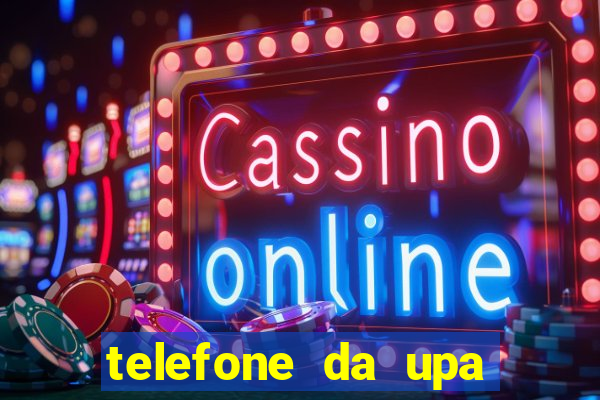 telefone da upa roberto santos